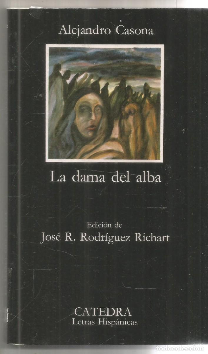 Libros de segunda mano: ALEJANDRO CASONA. LA DAMA DEL ALBA. CATEDRA
