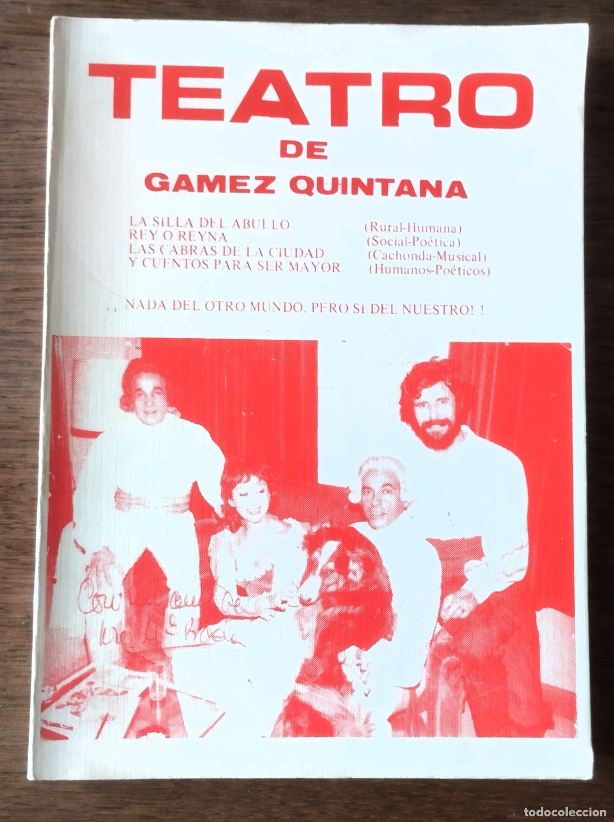 Libros de segunda mano: Teatro de G&oacute;mez Quintana, La Idea, Madrid, 1981, dedicado por G&oacute;mez Quintana