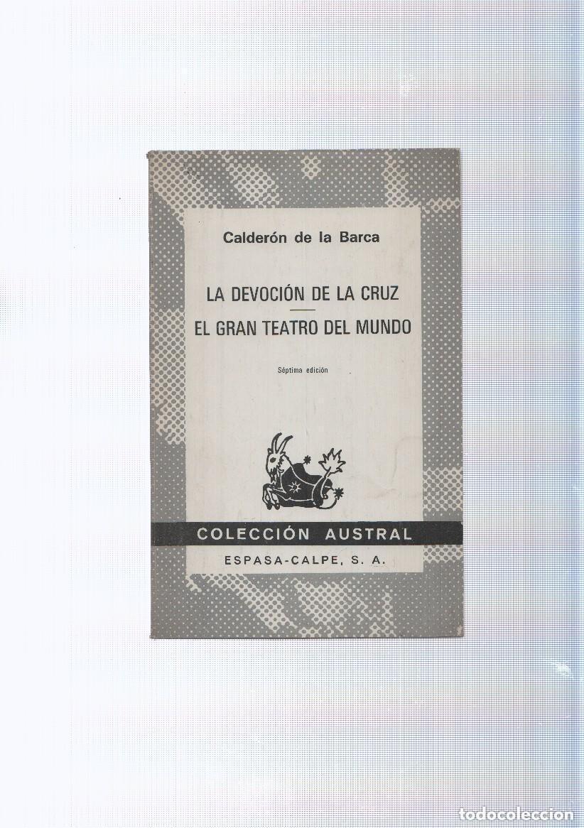 Libros de segunda mano: Calder&oacute;n de la Barca, La devoci&oacute;n de la Cruz. El gran teatro del Mundo