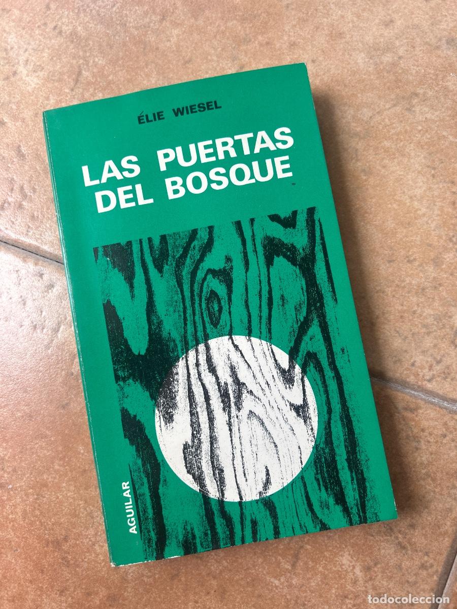 Libros de segunda mano: Las puertas del bosque - &Eacute;lie Wiesel
