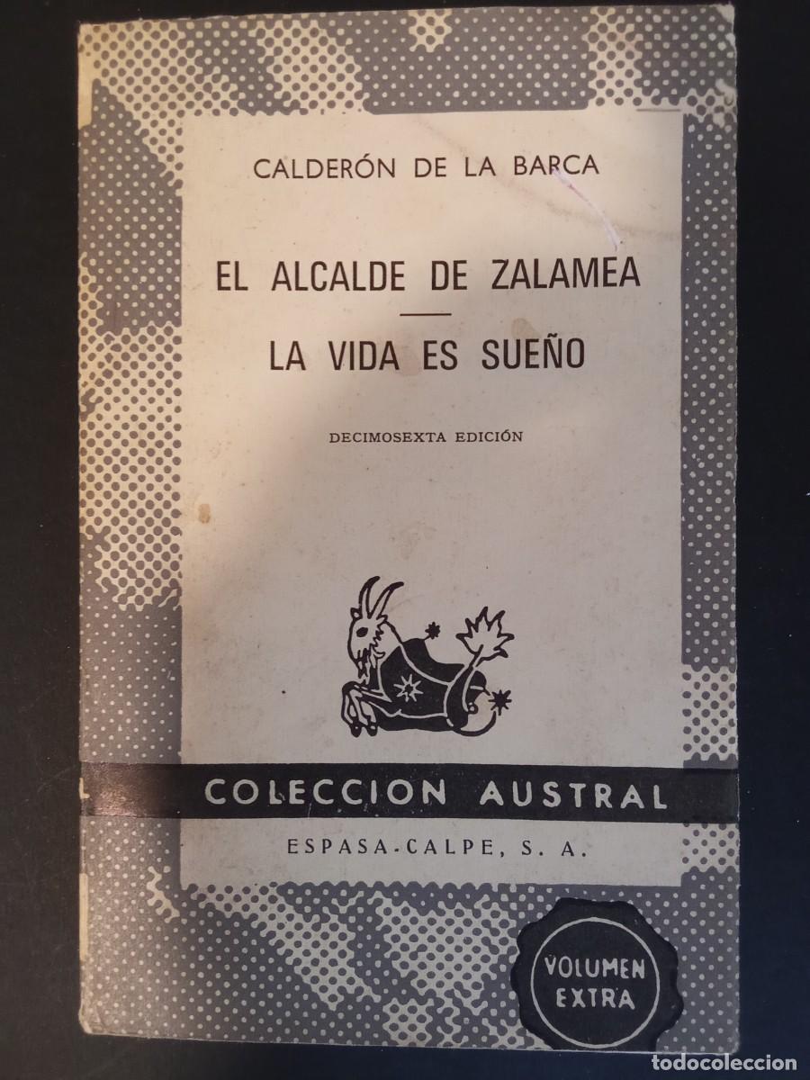 Libros de segunda mano: PEDRO CALDER&Oacute;N DE LA BARCA.- El alcalde de Zalamea - La vida es sue&ntilde;o. Espasa Calpe; Colecci&oacute;n Austr