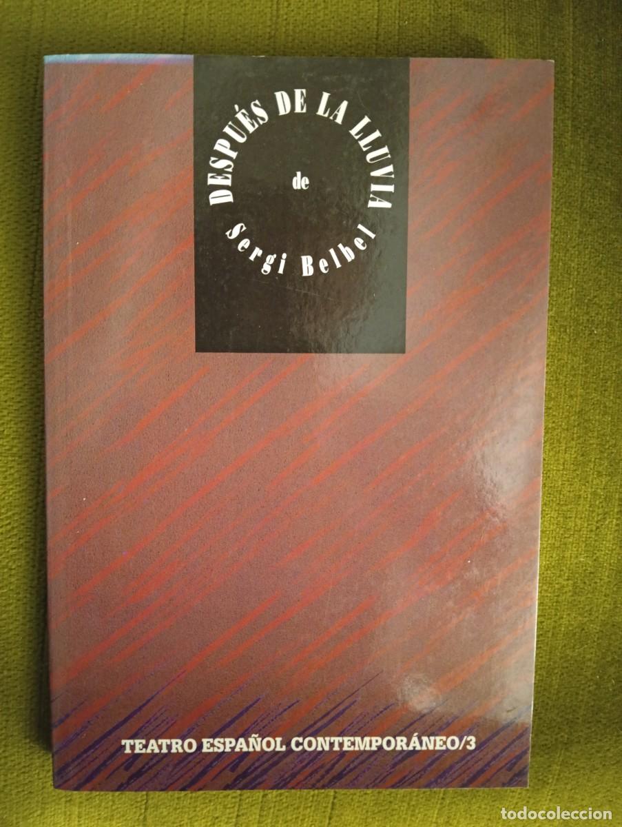 Libros de segunda mano: Sergi Belbel. Despu&eacute;s de la lluvia - Foto 1