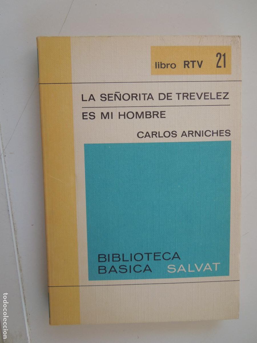 Libros de segunda mano: LA SE&Ntilde;ORITA DE TREVELEZ/ES MI HOMBRE-CARLOS ARNICHES-BIBLIOTECA SALVAT 21-COED. SALVAT/ALIANZA 1969