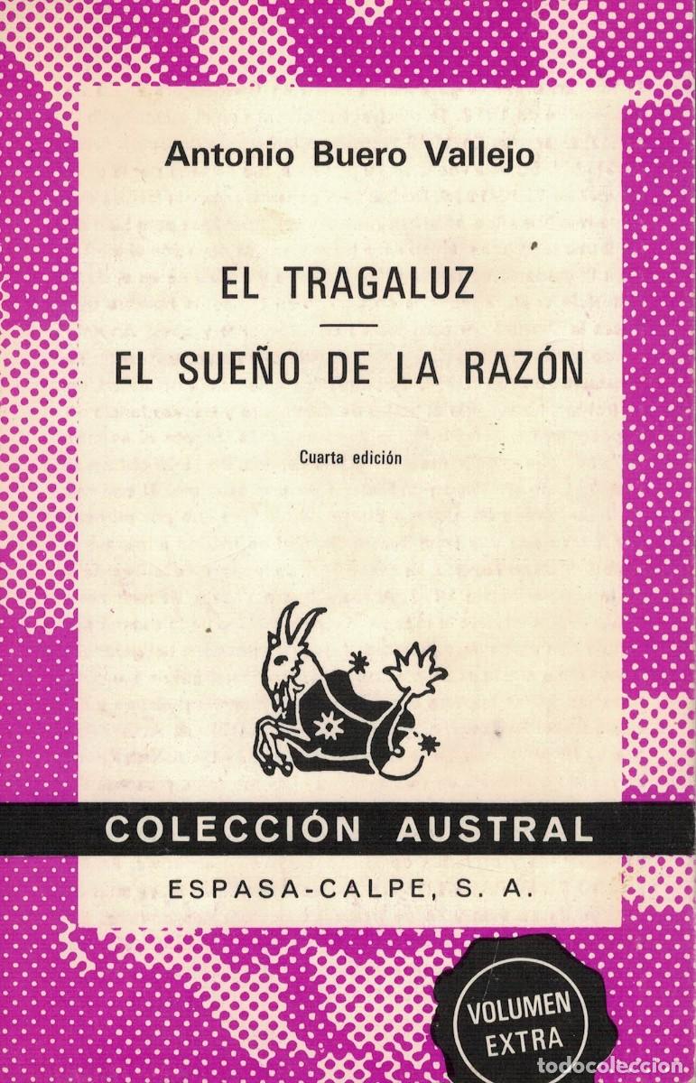 Libros de segunda mano: Antonio Buero Vallejo: El tragaluz. El sue&ntilde;o de la raz&oacute;n
