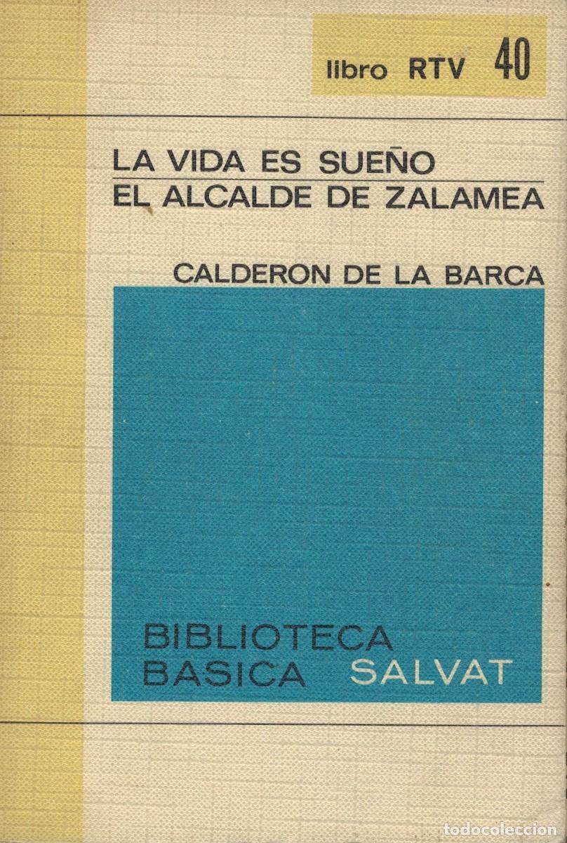 Libros de segunda mano: Calder&oacute;n de la Barca, La vida es sue&ntilde;o. El alcalde de Zalamea