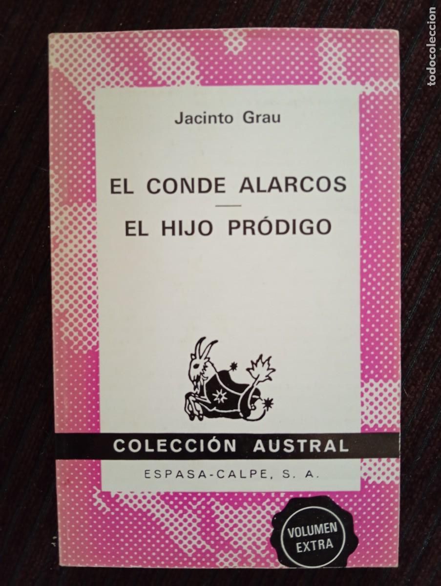 Libros de segunda mano: Jacinto Grau. El Conde Alarcos y El hijo pr&oacute;digo - Foto 1