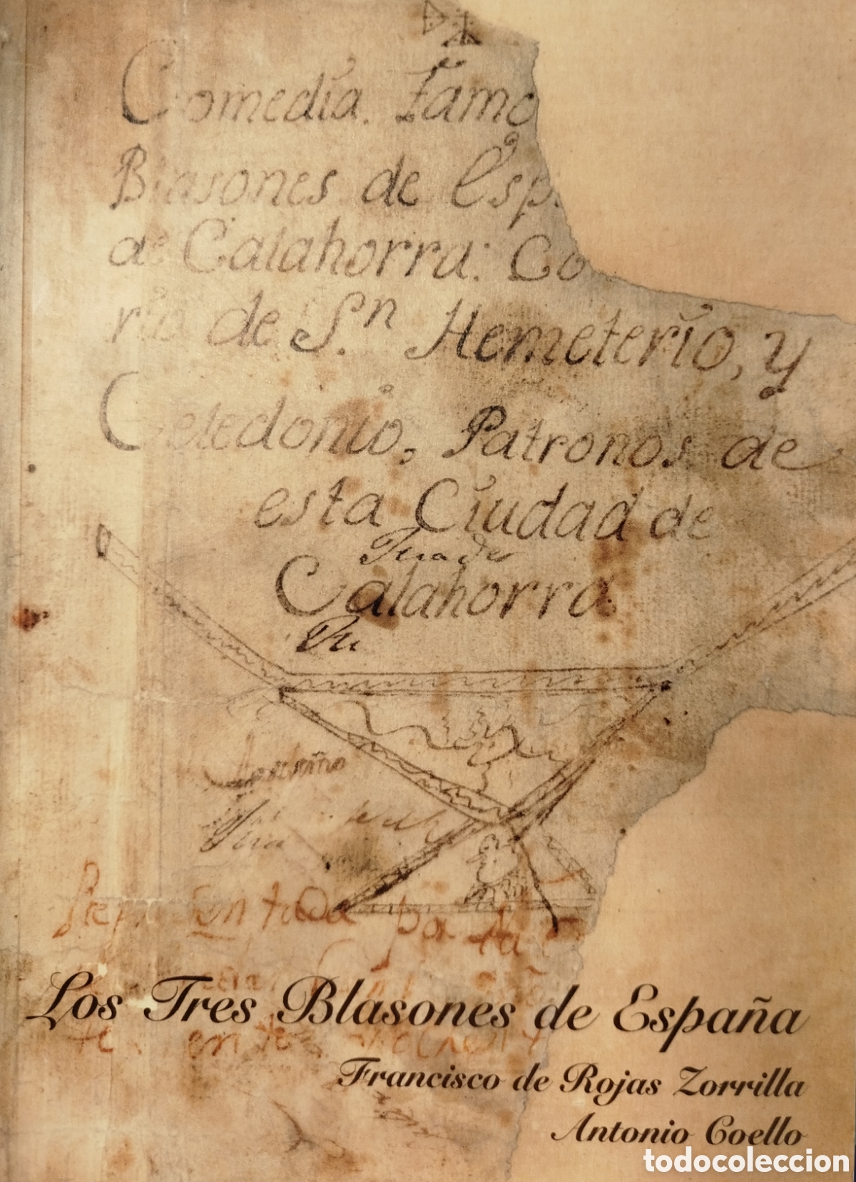 Libros de segunda mano: Los tres blasones de Espa&ntilde;a. Francisco de Rojas Zorrilla/Antonio Coello. Ayto Calahorra. 1998.
