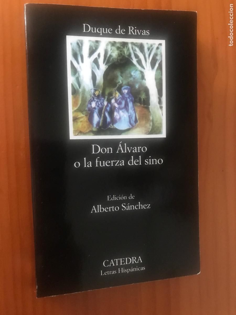 Libros de segunda mano: Don &Aacute;lvaro o la fuerza del sino / Duque de Rivas. C&aacute;tedra