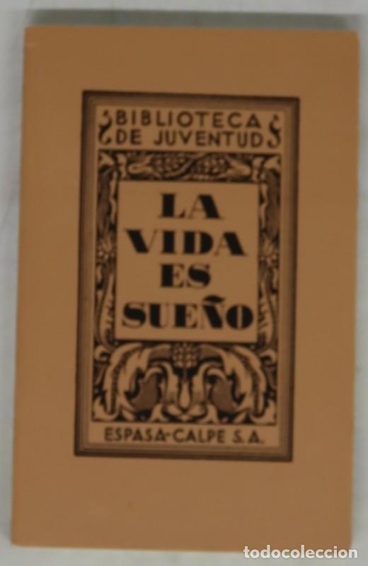 Libros de segunda mano: La Vida Es Sue&ntilde;o - Pedro Calder&oacute;n de la Barca - Espasa-calpe