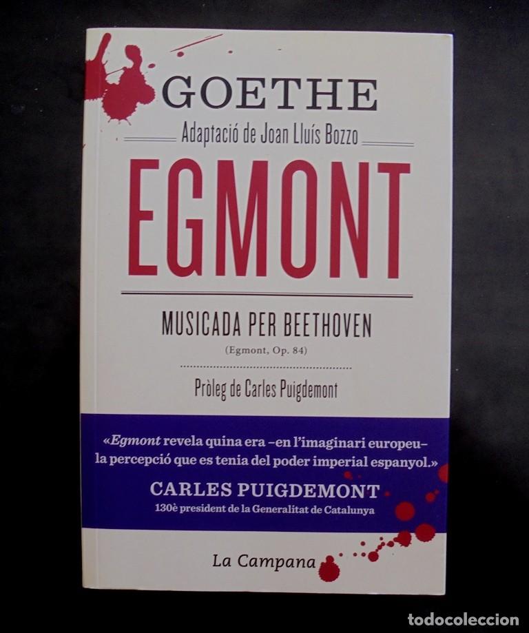 Libros de segunda mano: Egmont Goethe adaptaci&oacute; Joan Llu&iacute;s Bozzo, musicada per Beethoven 2019 impecable 1a ed. La Campana