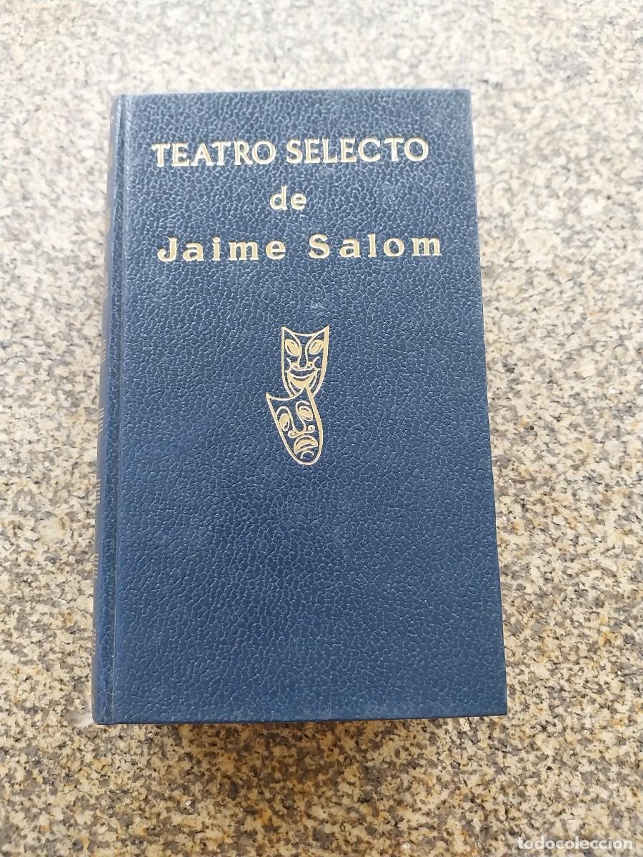 Libros de segunda mano: TEATRO SELECTO DE JAIME SALOM -- ESCELICER 1971 --