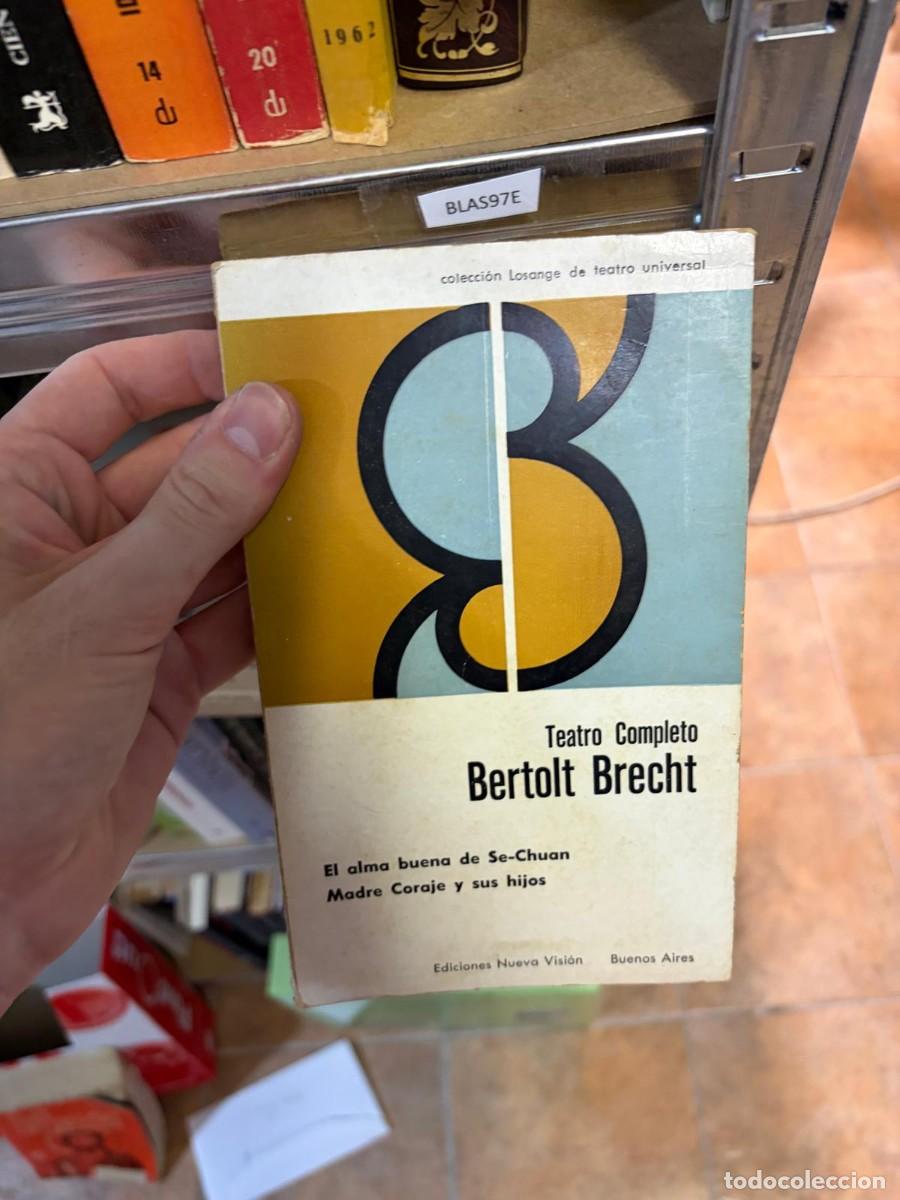 Libros de segunda mano: BLAS97E Teatro completo (El alma buena de Se-Chuan / Madre Coraje y sus hijos) &mdash; Bertolt Brecht &mdash; Ed