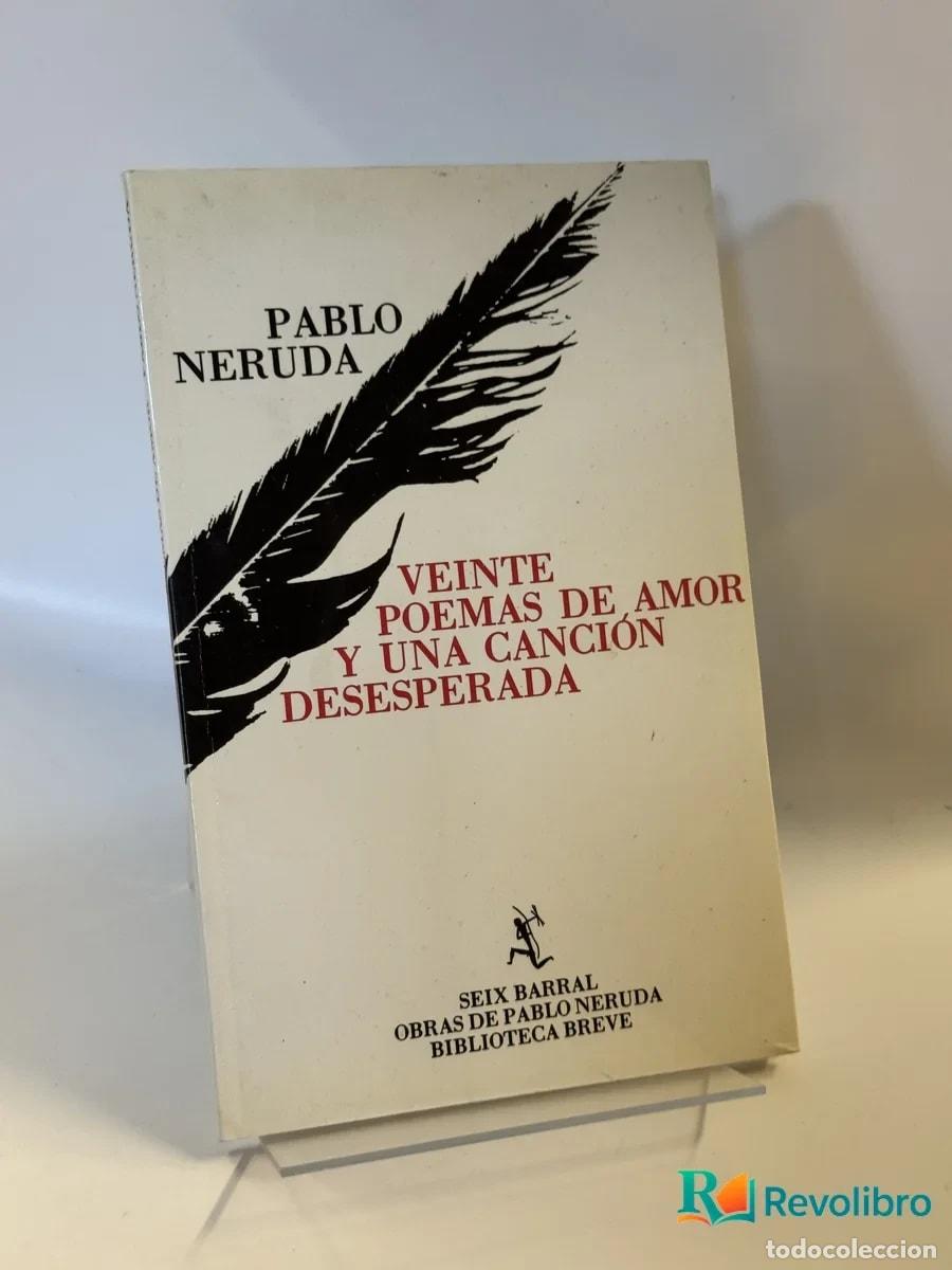 Libros de segunda mano: Veinte poemas de amor y una canci&oacute;n desesperada - Pablo Neruda