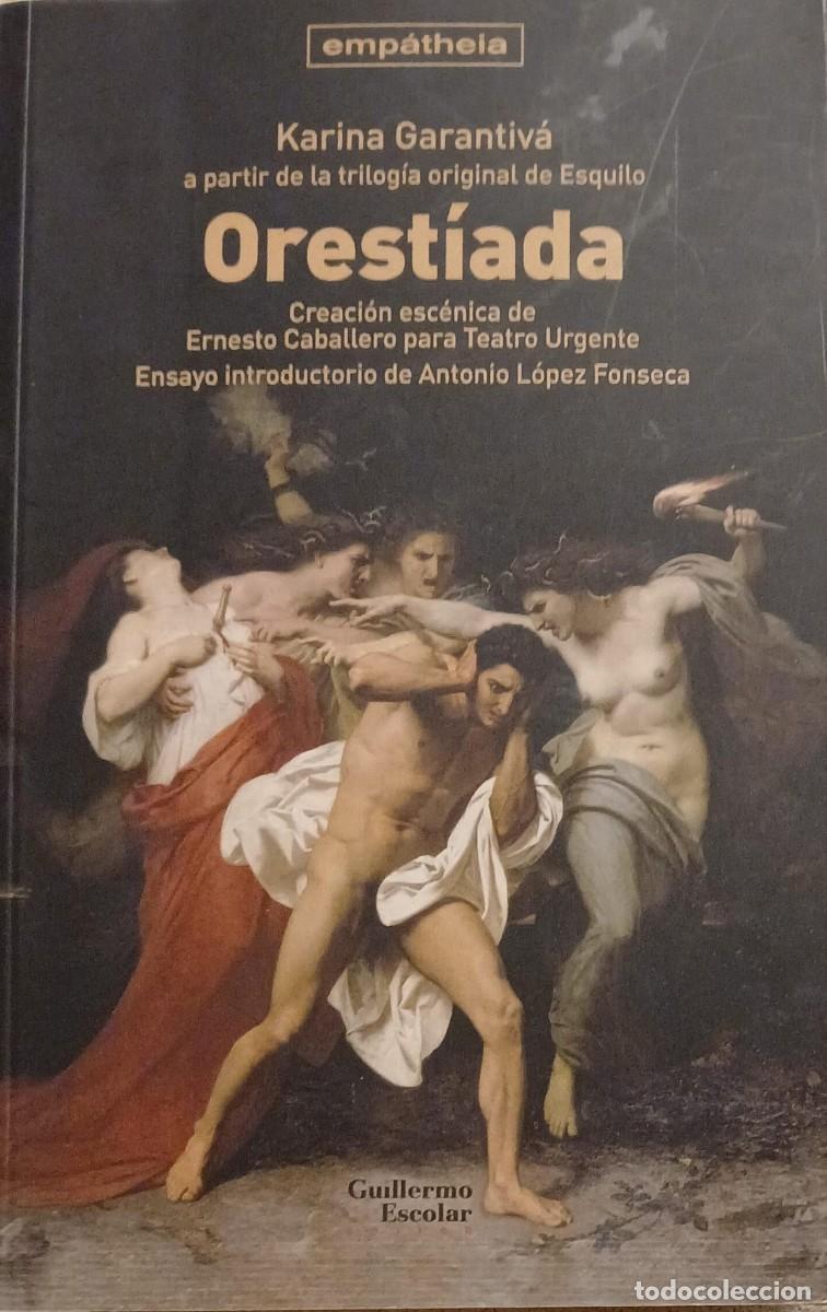 Libros de segunda mano: ORESTIADA - Karina Garantiva