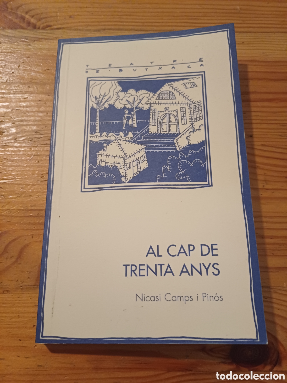 Libros de segunda mano: Al cap de trenta anys Nicasi Camps i Pin&oacute;s ( Terrassa 1931) Teatre de Butxaca En catal&agrave;