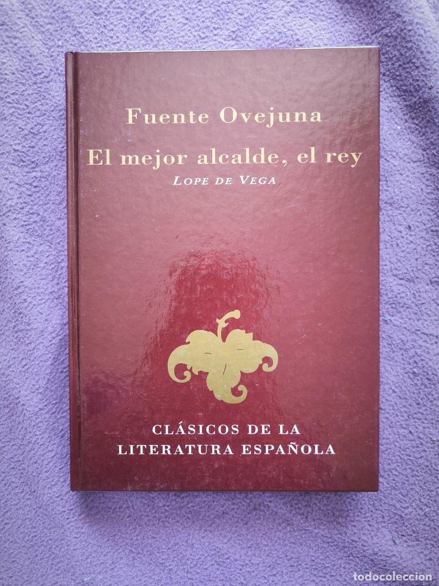 Libros de segunda mano: Fuente Ovejuna Y El Mejor Alcalde, El Rey | Lope De Vega | Cl&aacute;sicos De La Literatura Espa&ntilde;ola