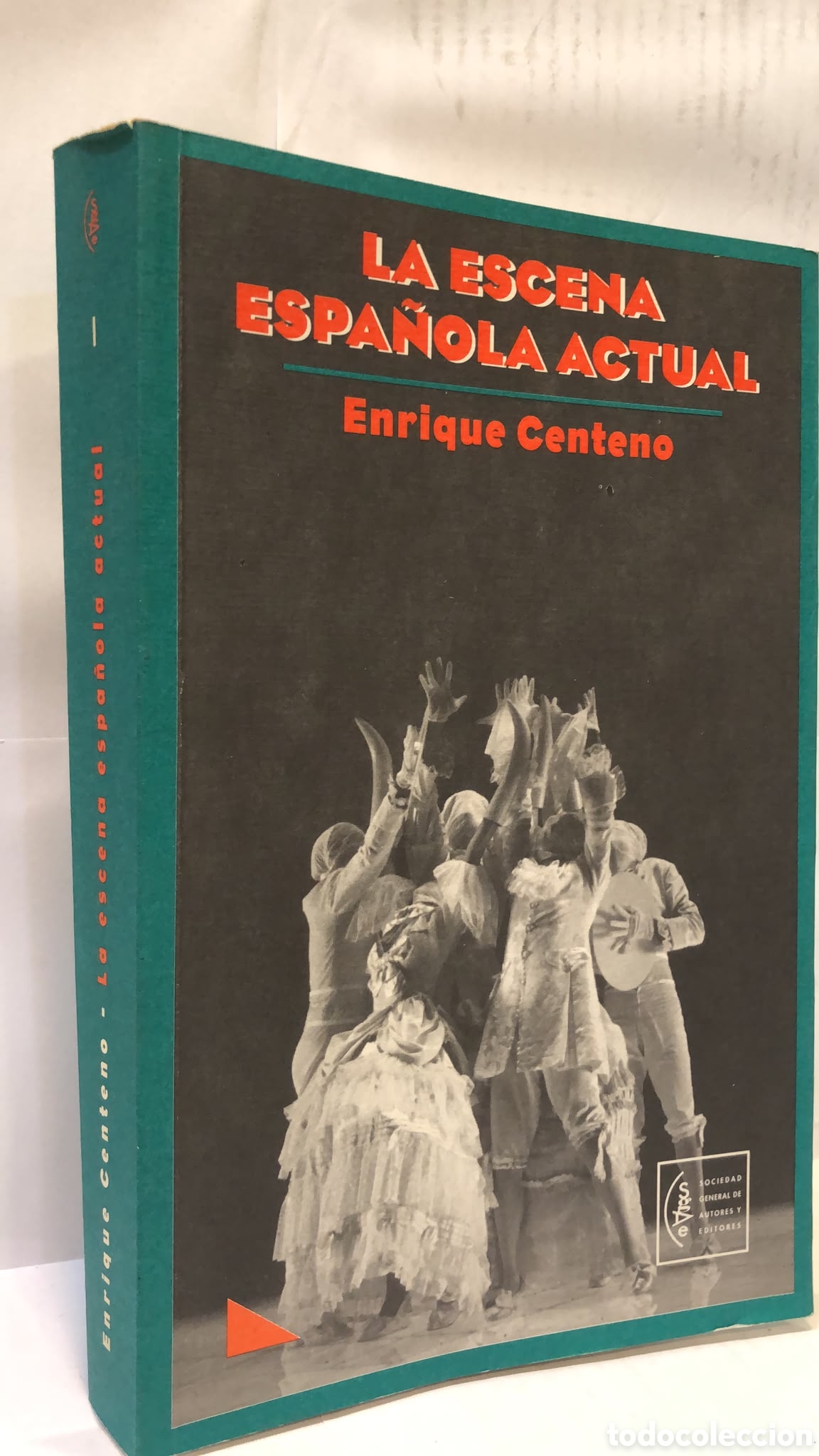 Livres d'occasion: La escena espa&ntilde;ola actual. Cr&oacute;nica de una d&eacute;cada: 1984-1994 - Enrique Centeno