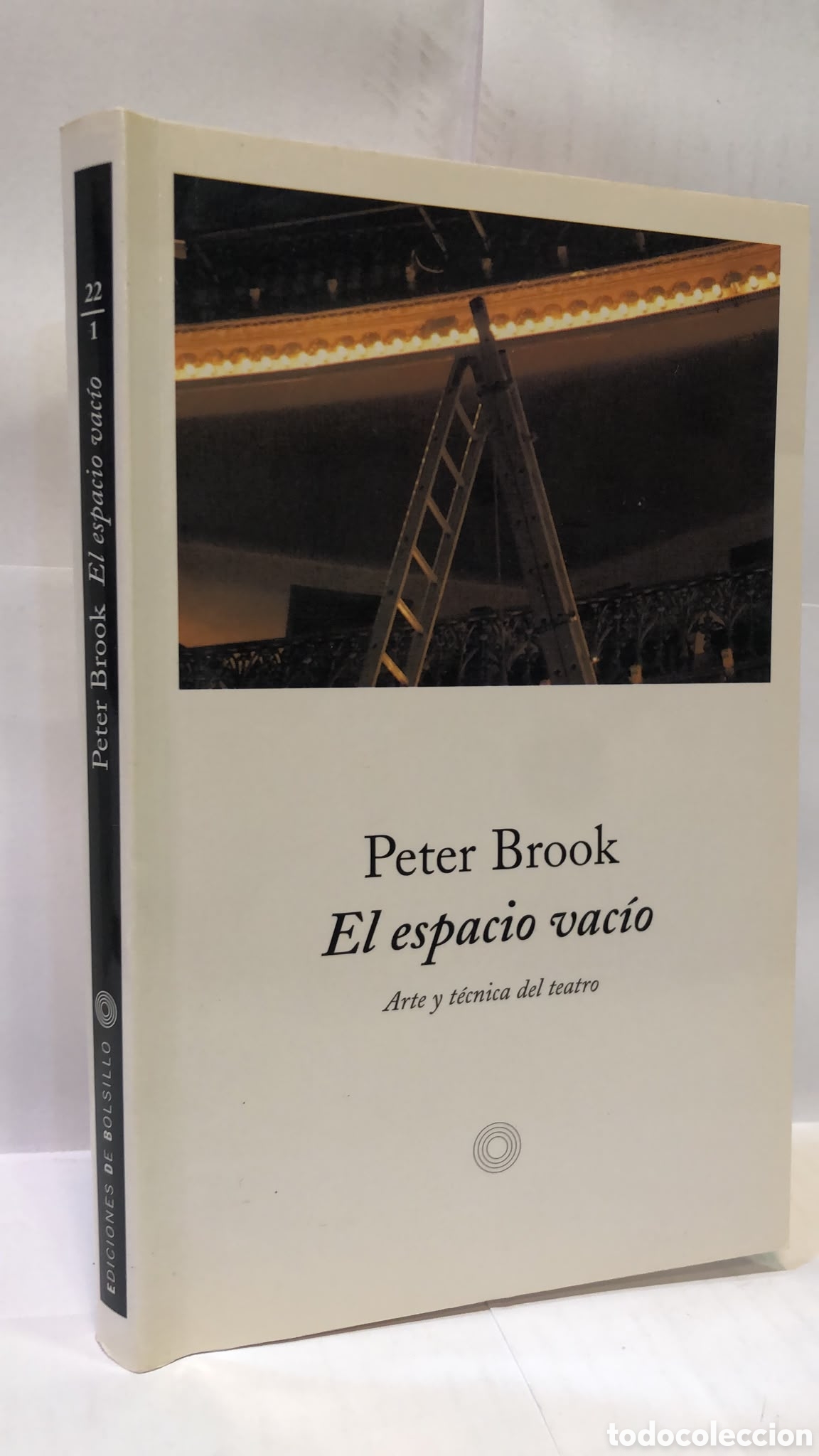 Livres d'occasion: El espacio vac&iacute;o. Arte y t&eacute;cnica del teatro - Peter Brook
