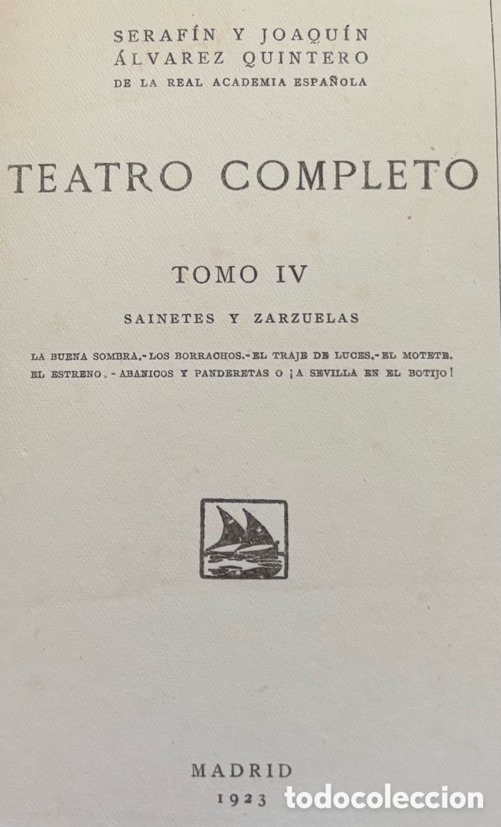 Libros de segunda mano: Teatro Completo Tomo IV &ndash; Seraf&iacute;n y Joaqu&iacute;n &Aacute;lvarez Quintero &ndash; 1923 &ndash; Encuadernaci&oacute;n en piel