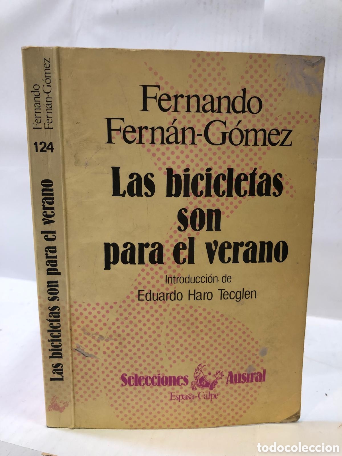 Livres d'occasion: Las bicicletas son para el verano - Fernando Fern&aacute;n-G&oacute;mez
