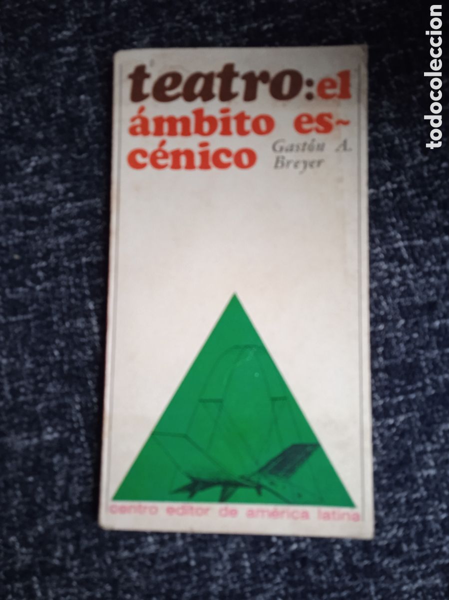 Libros de segunda mano: Teatro - el &aacute;mbito esc&eacute;nico./ Gast&oacute;n Breyer