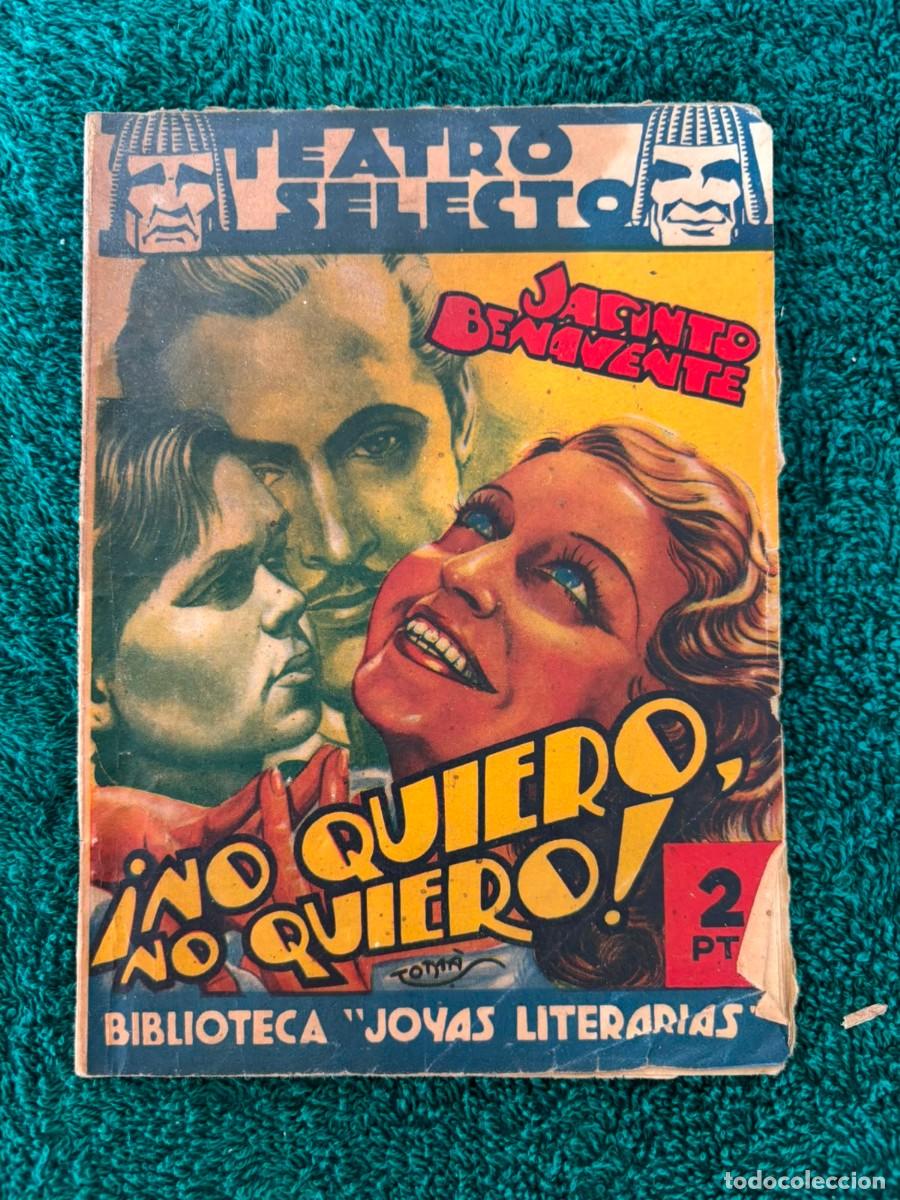 Libros de segunda mano: &iexcl; no quiero , no quiero ! - Jacinto Benavente