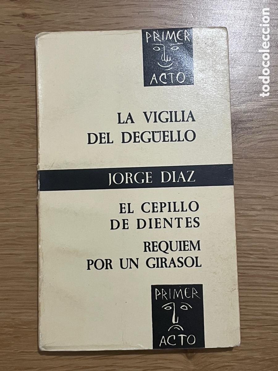 Libros de segunda mano: Jorge D&iacute;az. La vigilia del deg&uuml;ello. Cepillo de dientes. R&eacute;quiem por un girasol.