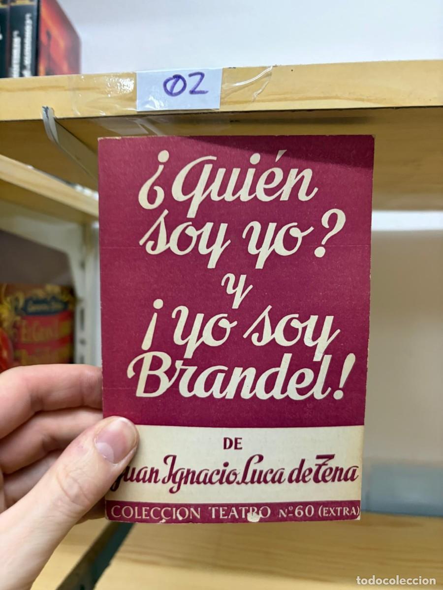 Libros de segunda mano: 02 &iquest;Qui&eacute;n soy yo? y &iexcl;Yo soy Brandel! &mdash; Juan Ignacio Luca de Tena &mdash; Escelicer