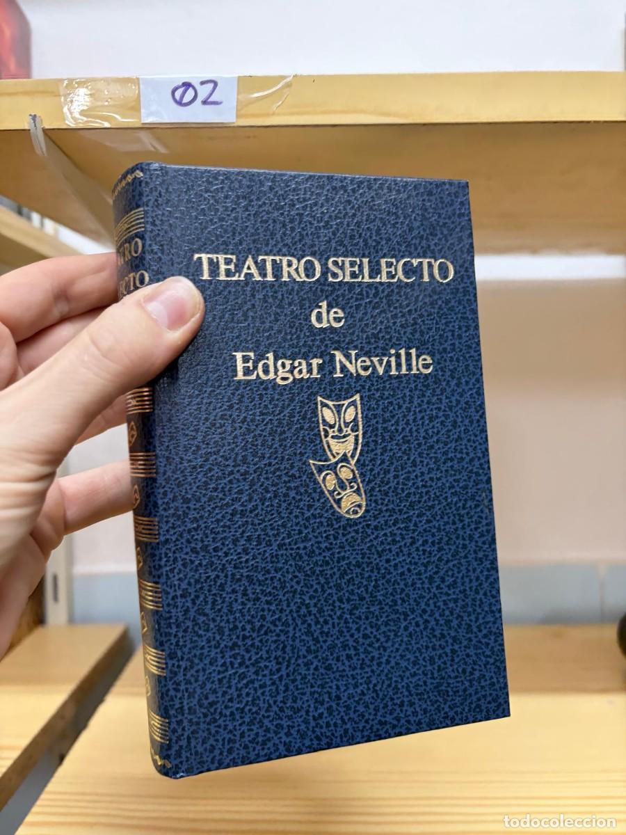 Libros de segunda mano: 02 Teatro selecto &mdash; Edgar Neville &mdash; Escelicer