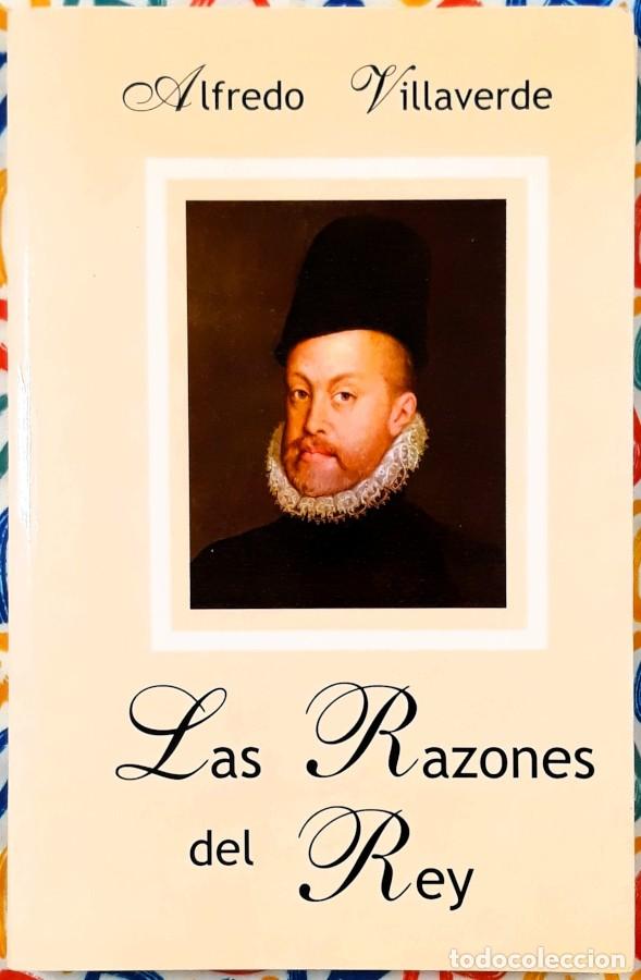 Libros de segunda mano: Las Razones del Rey - Alfredo Villaverde