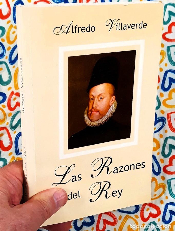 Libros de segunda mano: Las Razones del Rey - Alfredo Villaverde - Foto 2