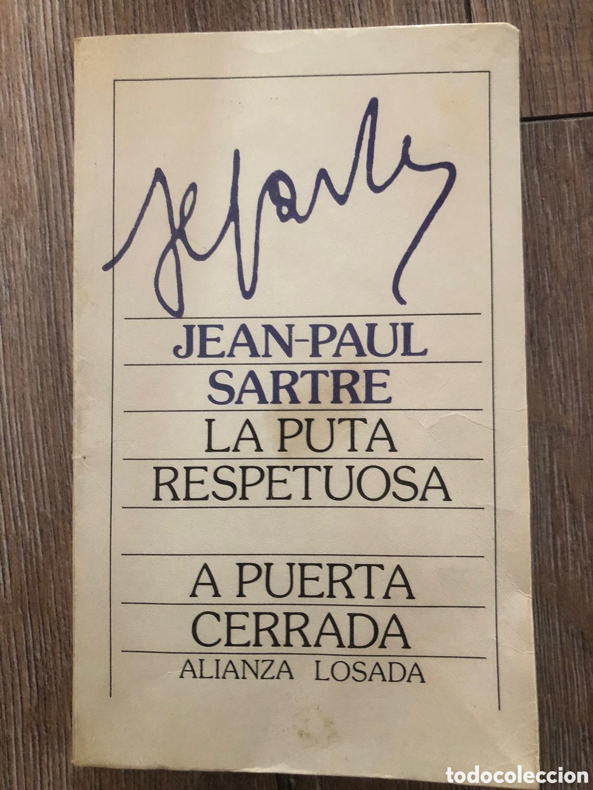 Libros de segunda mano: La puta respetuosa , a puerta cerrada ( Jean Paul Sartre -)