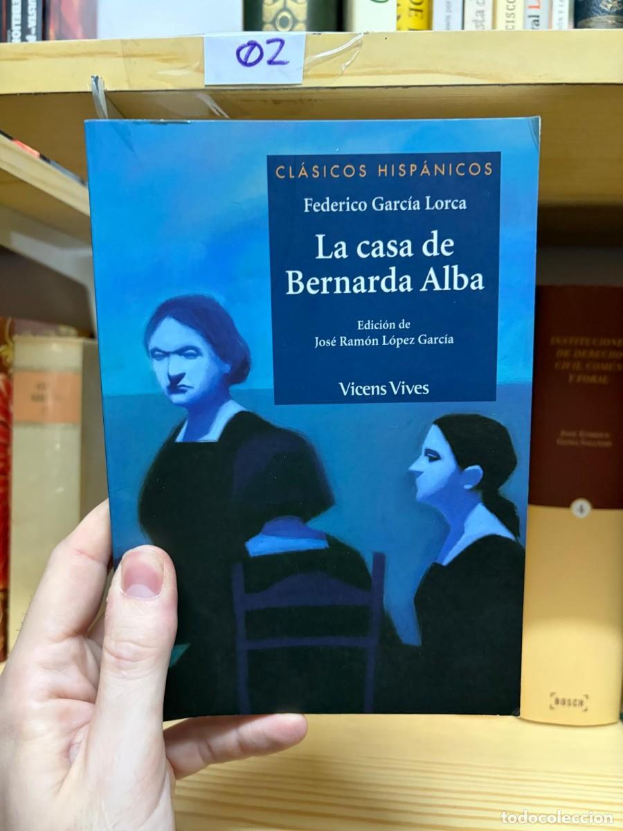 Libros de segunda mano: 02 LA CASA DE BERNARDA ALBA Federico Garc&iacute;a Lorca, edici&oacute;n de Jos&eacute; Ram&oacute;n L&oacute;pez Garc&iacute;a Vicens Vives