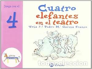 Libros de segunda mano: Cuatro Elefantes en el Teatro - Pedro Mar&iacute;a Garc&iacute;a Franco - Editorial Bru&ntilde;o - El zoo de los n&uacute;meros,