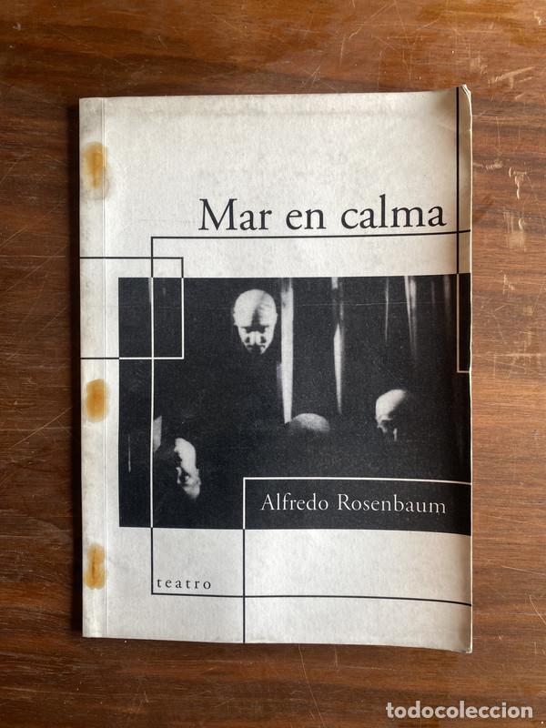 Libros de segunda mano: Mar en calma - Rosenbaum Alfredo