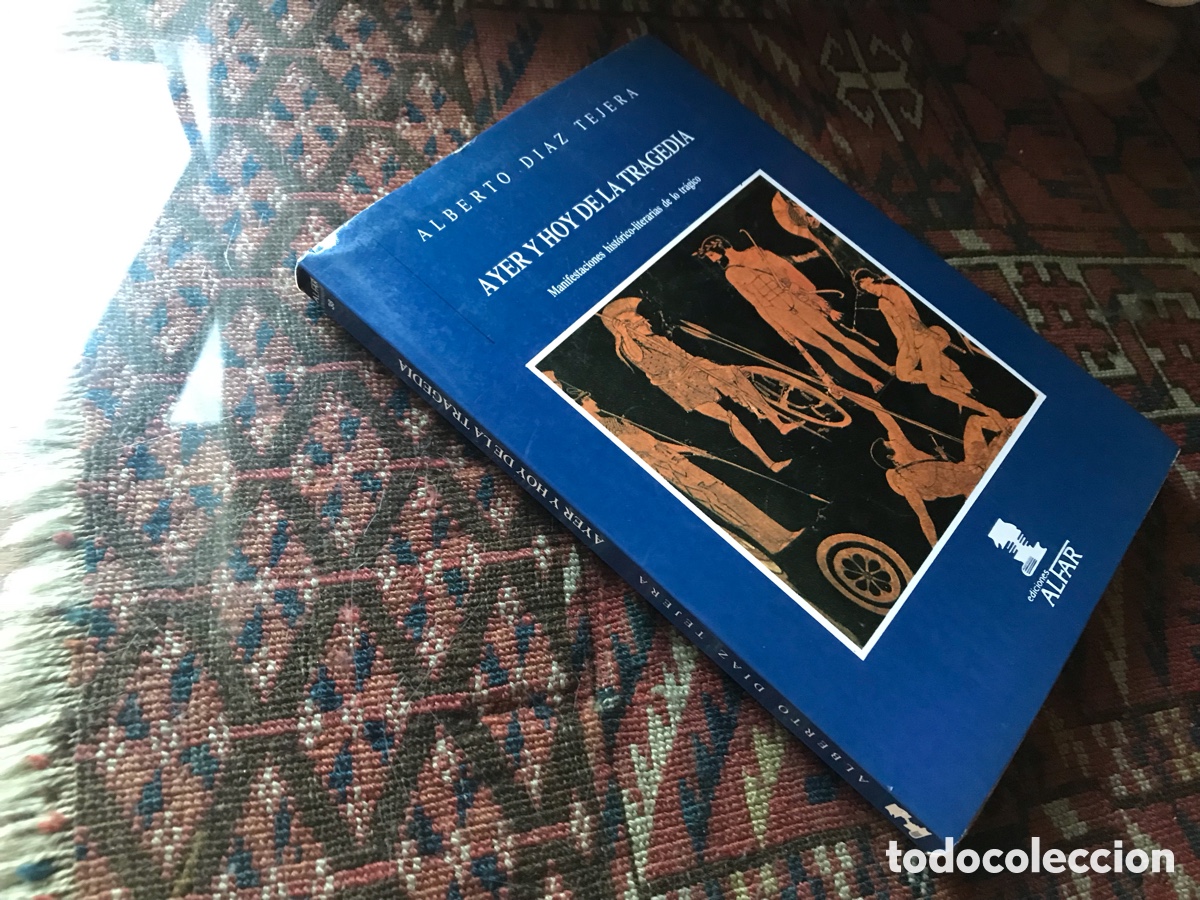 Libros de segunda mano: Ayer y hoy de la tragedia. Alberto D&iacute;az Tejera. Ediciones Alfar