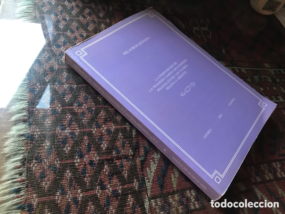 Libros de segunda mano: La composici&oacute;n de la tragedia tard&iacute;a de Eur&iacute;pides. Ifigenia, entre los Tauros, Helena y Orestes.