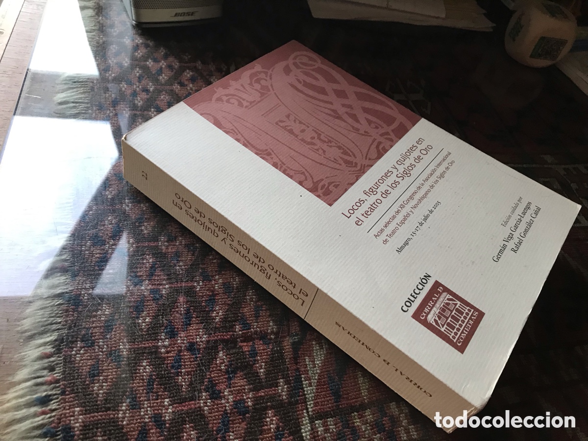 Libros de segunda mano: Locos, figurones y quijotes en el teatro de los Siglos de Oro. Almagro 2005