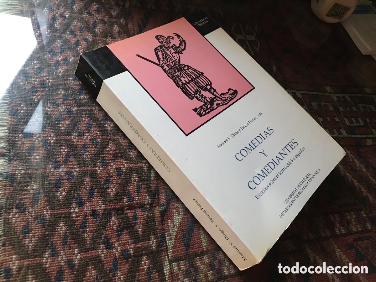 Libros de segunda mano: Comedias y comediantes. Estudios sobre el teatro cl&aacute;sico espa&ntilde;ol.