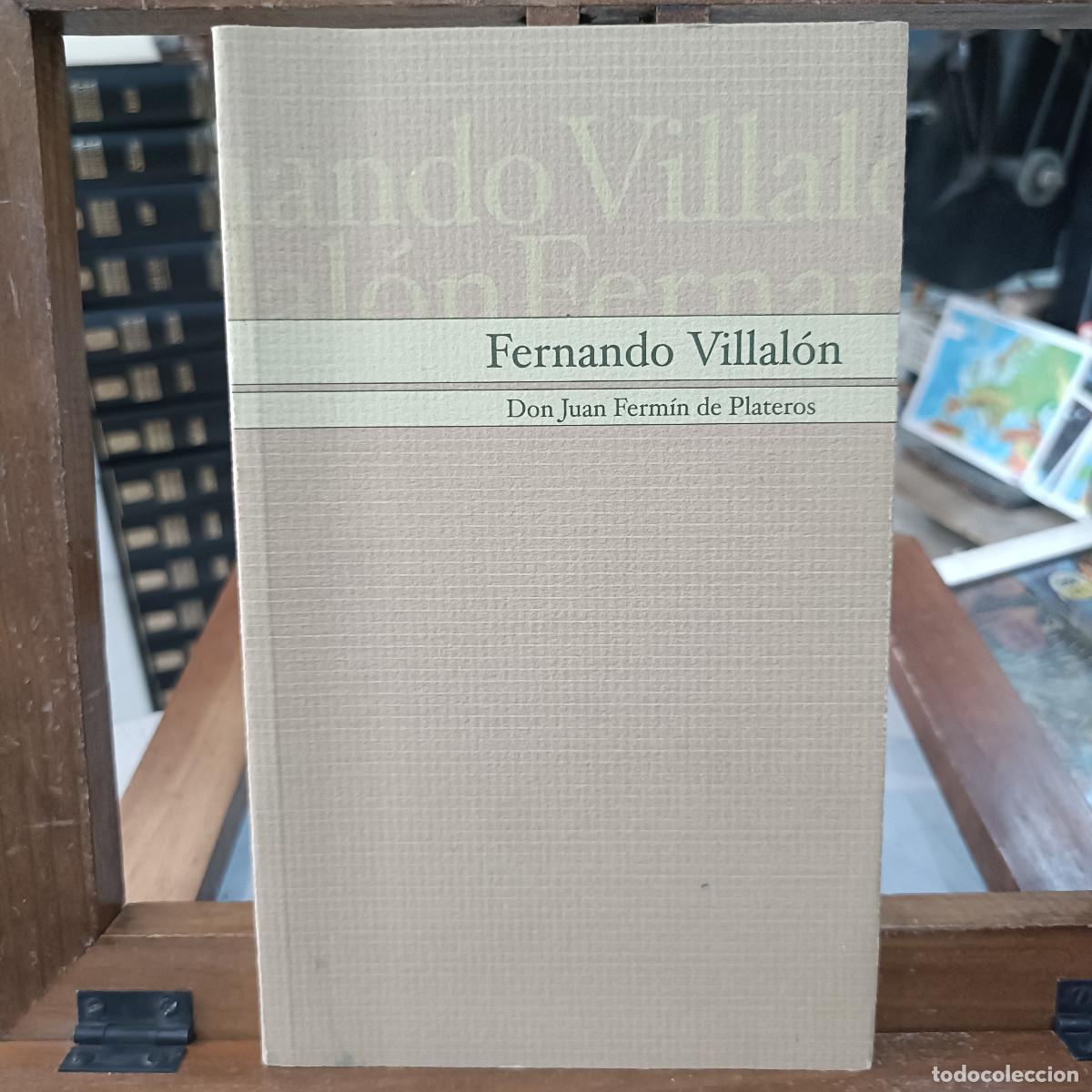 Libros de segunda mano: Fernando Villal&oacute;n - Don Juan Ferm&iacute;n de Plateros - Edici&oacute;n Diputaci&oacute;n de Sevilla 2000