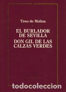 Libros de segunda mano: El burlador de Sevilla, Don Gil de las calzas verdes: Teatro - Tirso de Molina - Club Internacional