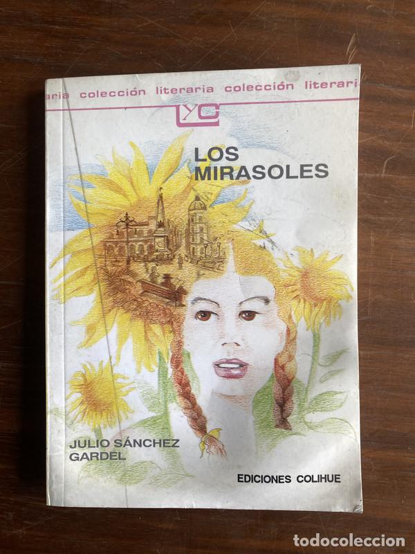 Libros de segunda mano: Los Mirasoles - Sanchez Gardel Julio