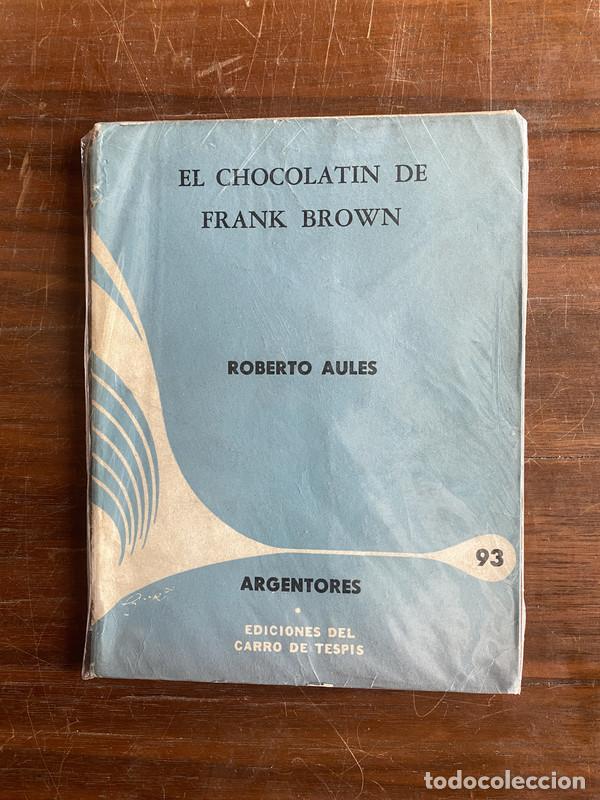 Libros de segunda mano: El chocolatin de Frank Brown - Aules Roberto