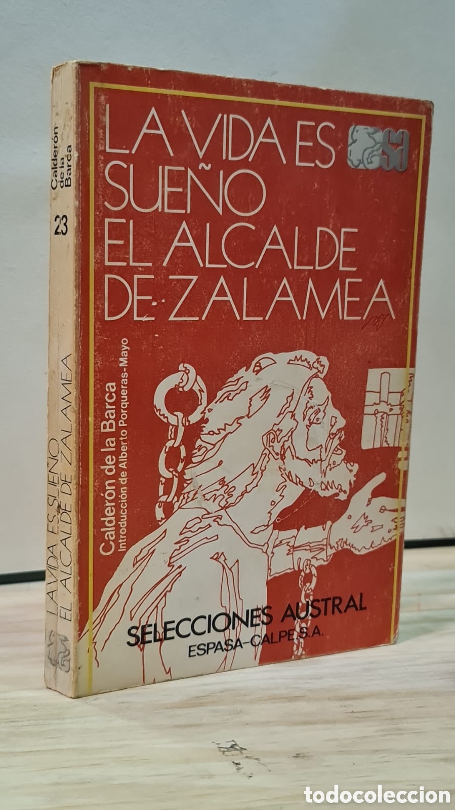 Libros de segunda mano: La vida es sue&ntilde;o. El alcalde de Zalamea - Calder&oacute;n de la Barca