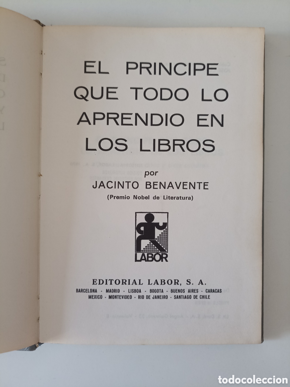 Libros de segunda mano: Jacinto Benavente - El pr&iacute;ncipe que todo lo aprendi&oacute; en los libros (Labor, 1970)