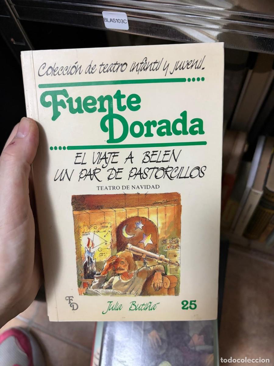 Libros de segunda mano: BLAS103C Fuente Dorada EL VIAjE A BELEN UN PAR DE PASTORCILLOS