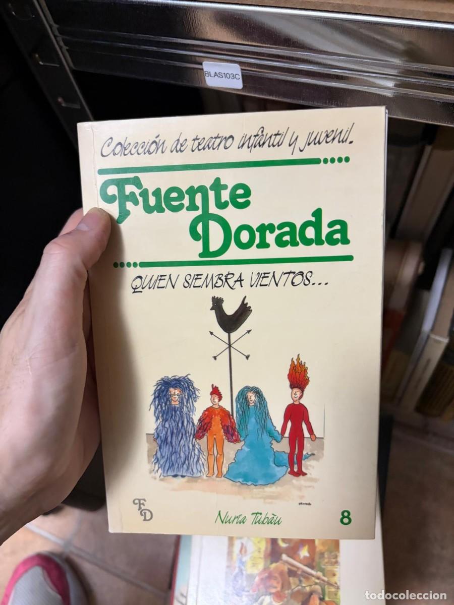 Libros de segunda mano: BLAS103C Fuente Dorada QUIEN SIEMBRA VIENTOS