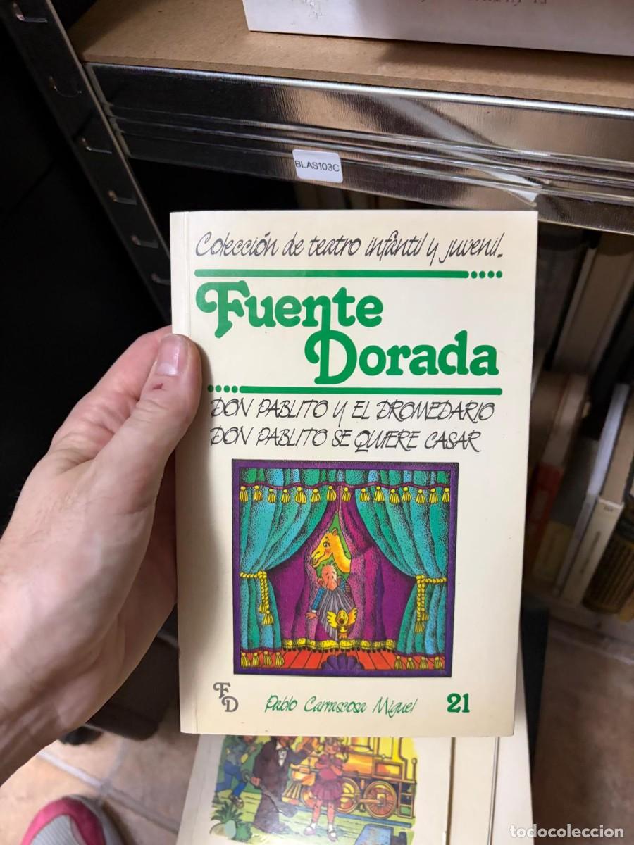Libros de segunda mano: BLAS103C Fuente Dorada DON PABLITO EL DROMEDARIO DON PABLITO SE QUIERE CASAR