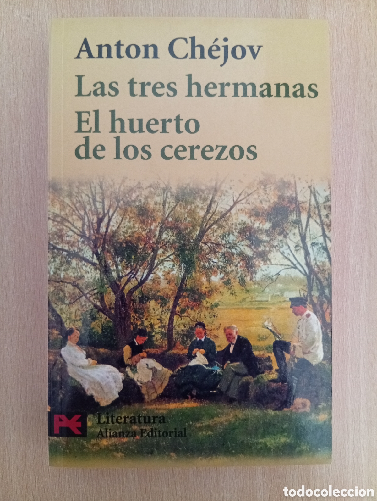 Libros de segunda mano: LA TRES HERMANAS / HUERTO DE LOS CEREZOS. Anton Ch&eacute;jov. Alianza Editorial