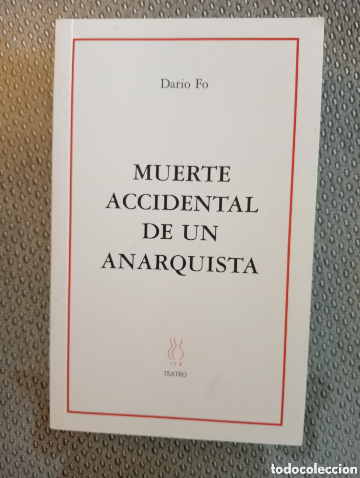 Libros de segunda mano: Muerte accidental de un anarquista / Dar&iacute;o Fo. Hiru